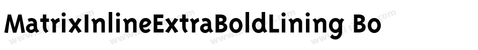 MatrixInlineExtraBoldLining Bold字体转换